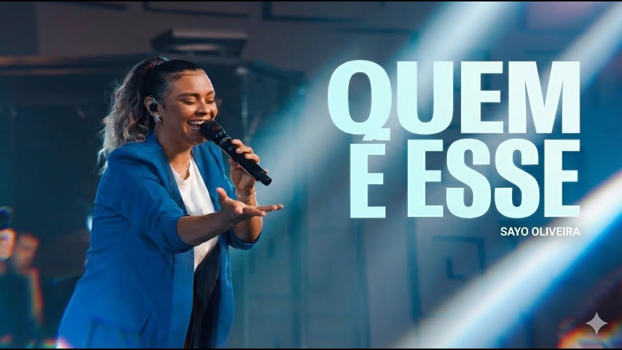 Sayo Oliveira - Quem É Esse - Ministração Ao Vivo