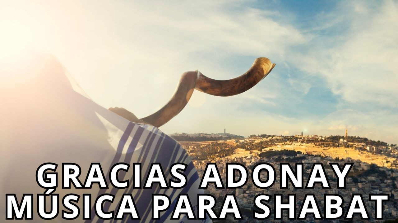 SHABAT SHALOM 🕎 SI GRACIAS (MÚSICA PARA CELEBRAR EN EL DÍA DE REPOSO)