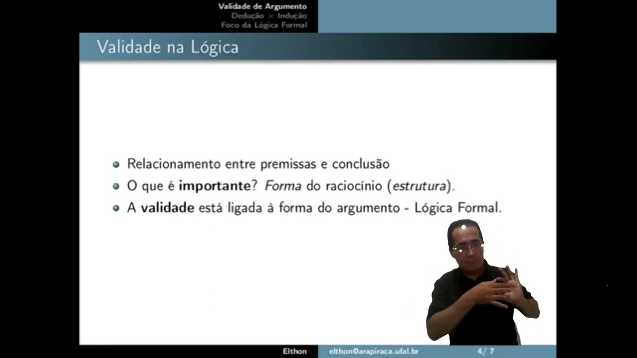 Argumento | (in) válido | (in) dedutivo