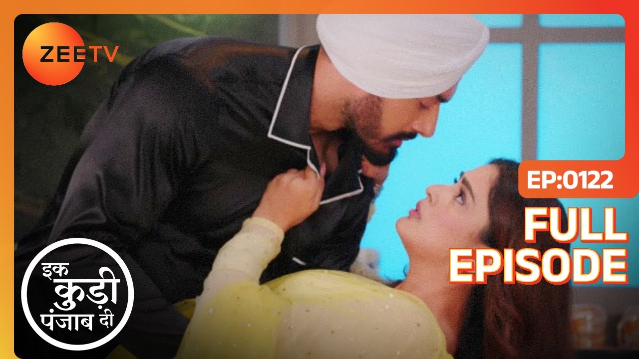 Heer और Jeet अपनी भावनाओं को छिपाने का संघर्ष करते हैं - Ikk Kudi Punjab Di - Full Ep 122