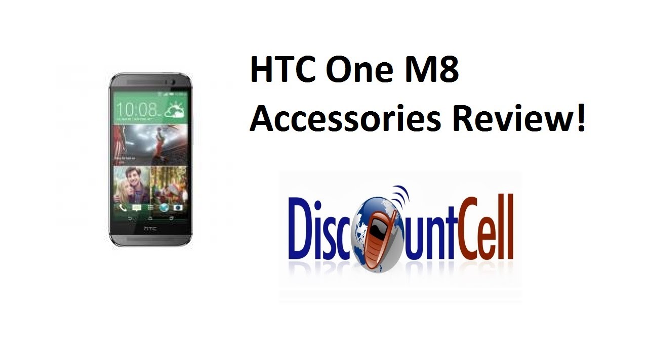 HTC One M8 Accessories Review | DiscountCell.com