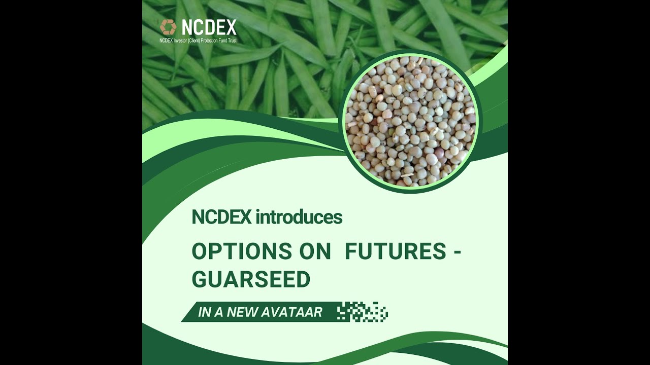 NCDEX launches Options on Futures in Guarseed (Hindi)