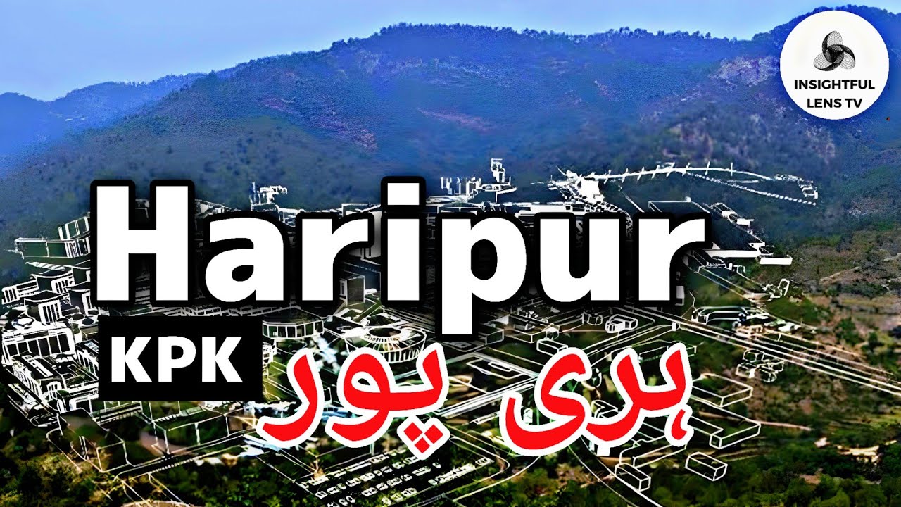 Haripur City Khyber Pakhtunkhwa Pakistan | History & Documentary | Explained