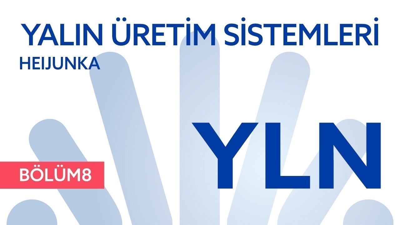 Yalın Üretim Teknikleri | Heijunka