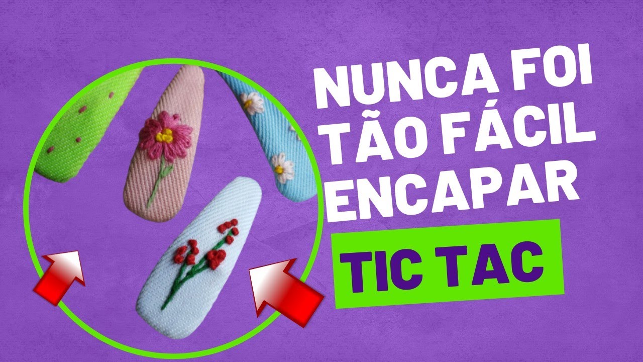Jeito simples e fácil de encapar tic tac