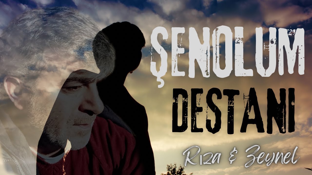 Şenolum Destanı -Rıza & Zeynel Eskici (Official Video)