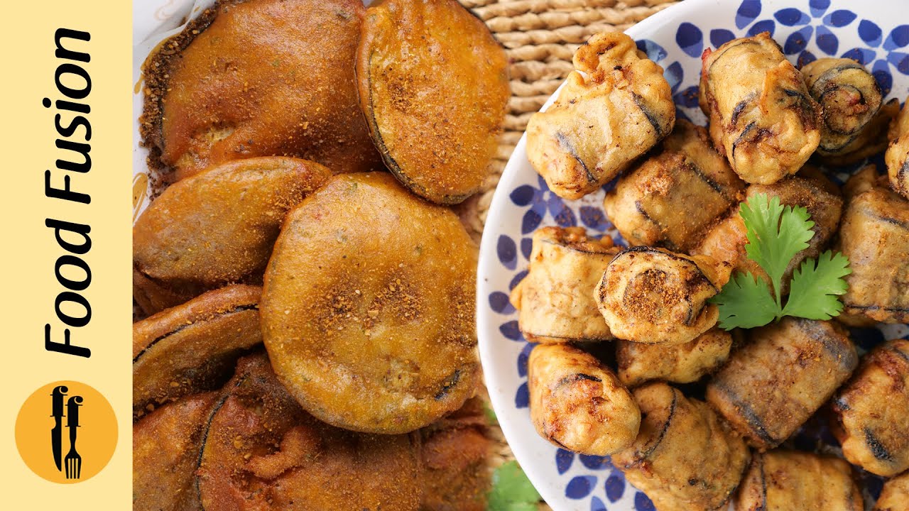 Crispy Beguni & Baingan Rollup Pakora Recipe by Food Fusion