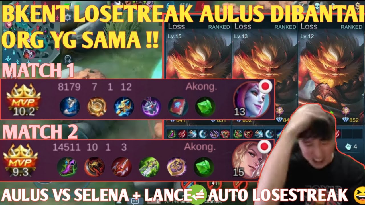 BKENT LOSETREAK HYPER AULUS DIBANTAI ORANG YG SAMA, PKAI SELENA & LANCE HERO YG DIBENCI BKENT WKWK..