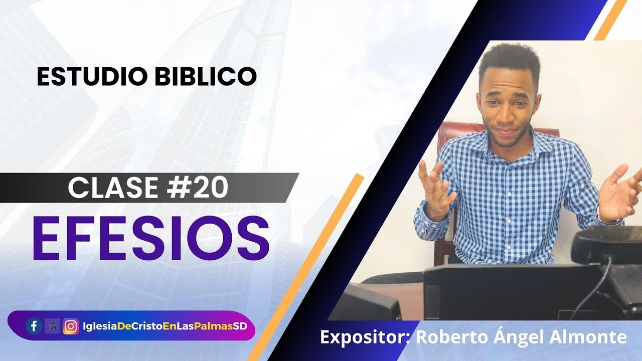 Estudio de Efesios #20 | Roberto Angel Almonte