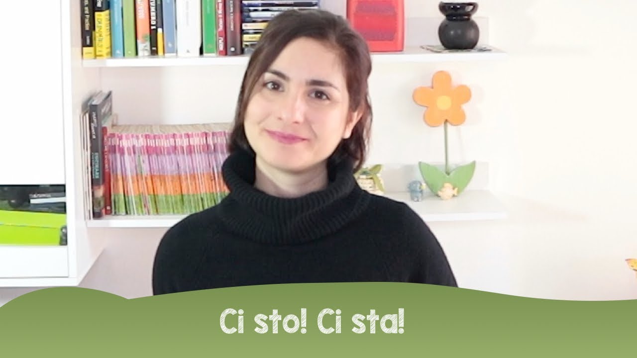 Learn Italian: Ci sto! Ci sta!