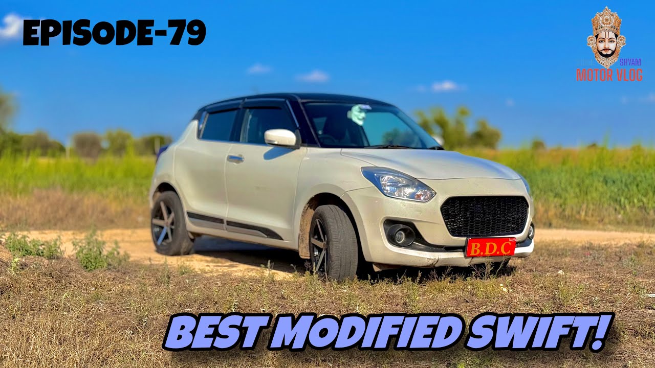 Used Maruti Suzuki Swift Review | Best Modified Swift In India | NO-1 Swift In India #Episode79
