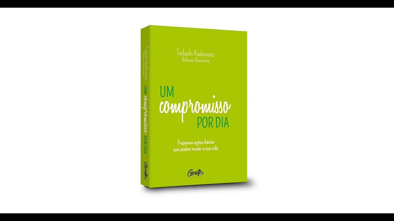 RESUMO: UM COMPROMISSO POR DIA, POR TADASHI KADOMOTO