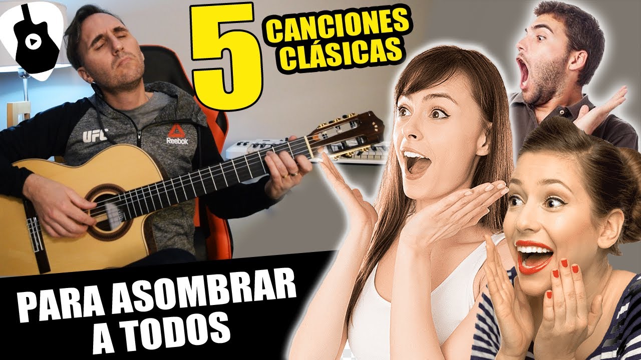 5 HERMOSAS canciones de guitarra clásica para IMPRESIONAR a tus amigos
