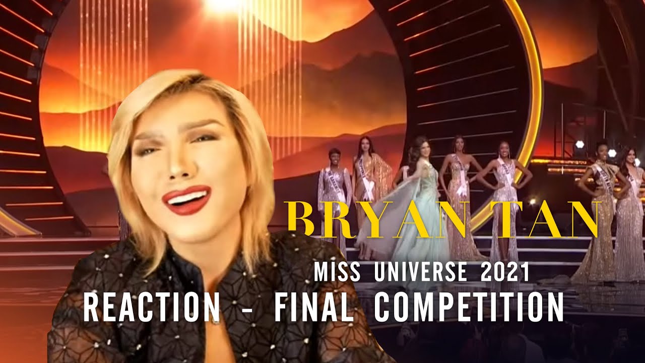 Reaction MISS UNIVERSE 2021 final competition | Bryan Tan
