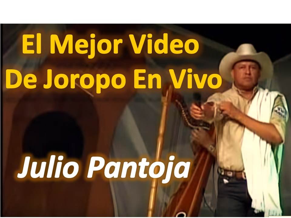 Julio Pantoja El Joropo Que Yo Canto