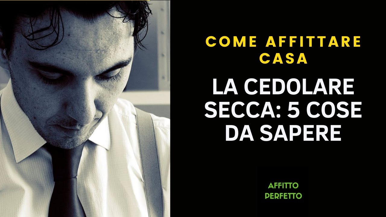 LA CEDOLARE SECCA: 5 cose da sapere