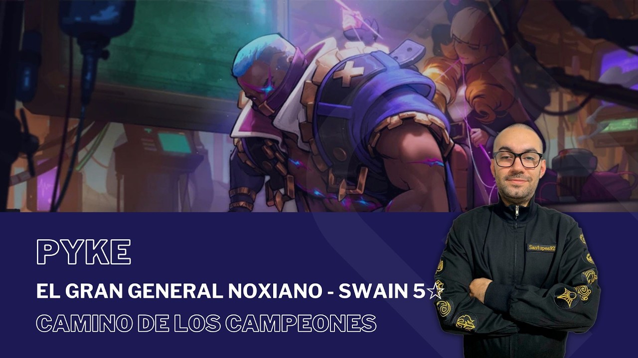 El Gran General Noxiano - Swain 5☆ con PYKE / #PathOfChampions - #LegendsOfRuneterra