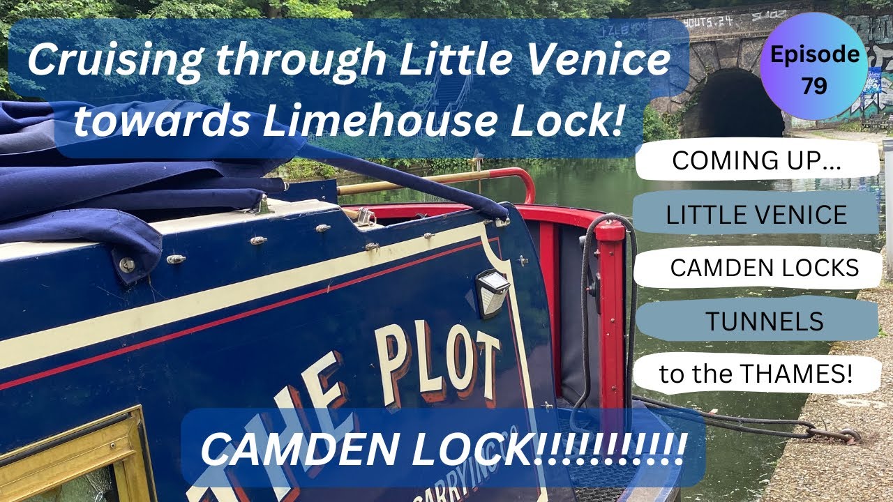 Little Venice to Limehouse basin as we get ready to tackle THE Thames Part 1 Epi: 79