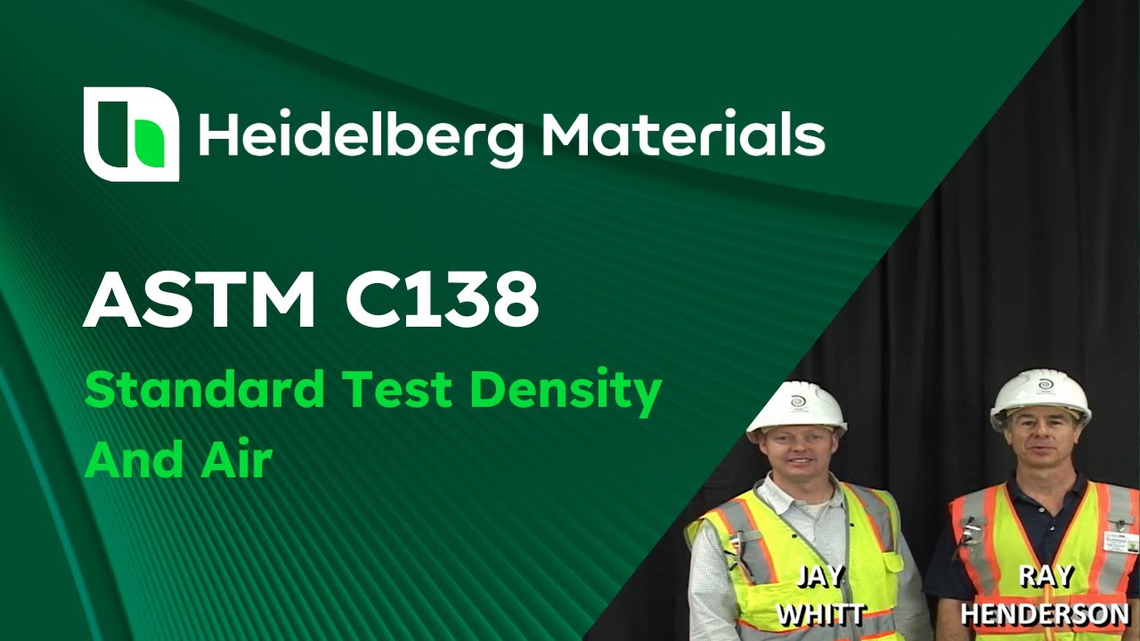 ASTM C138   Standard Test Method for Density (Unit Weight), Yield, and Air Content of Concrete