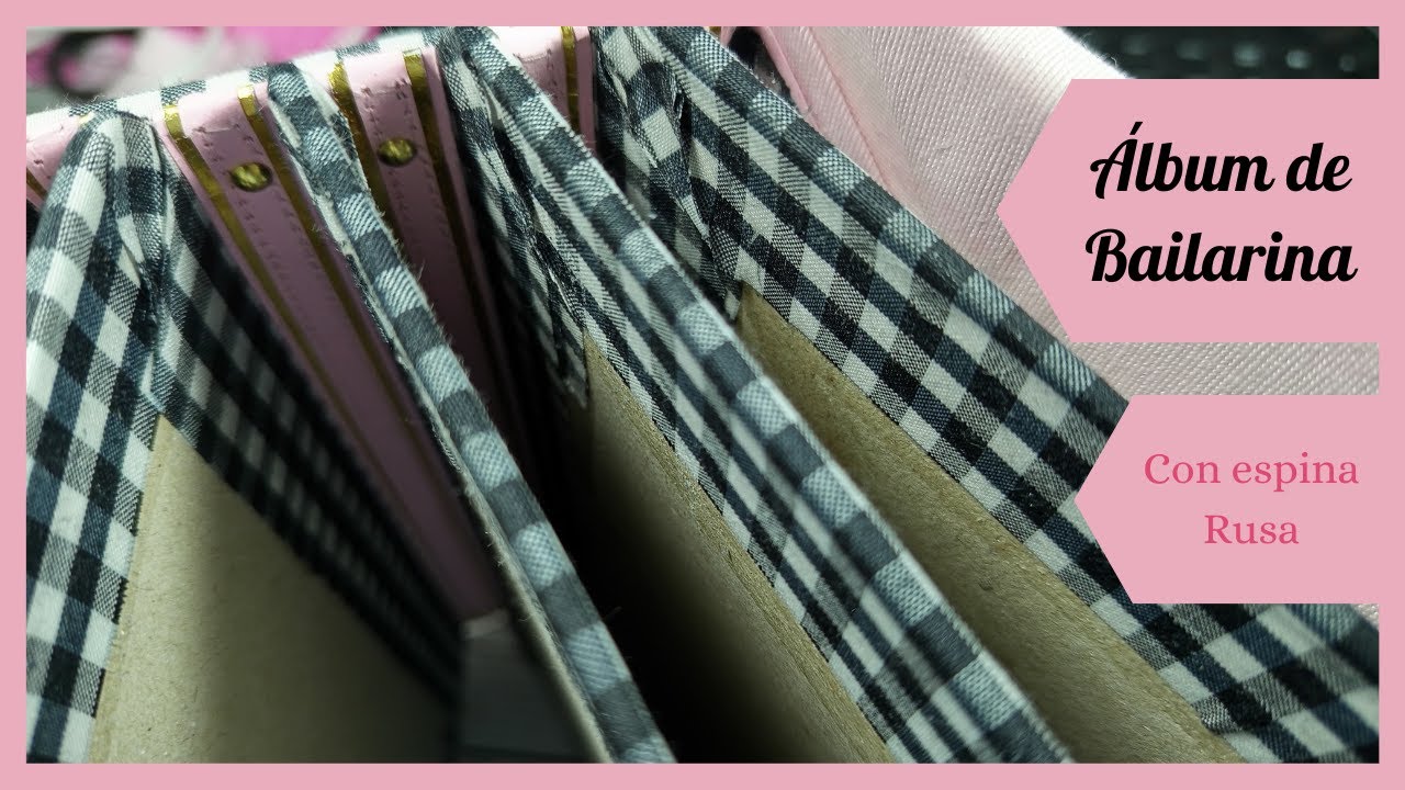 Creando album de scrap desde 0 con espina Rusa de 22 x 22 || Espina y páginas || Colección Bailarina