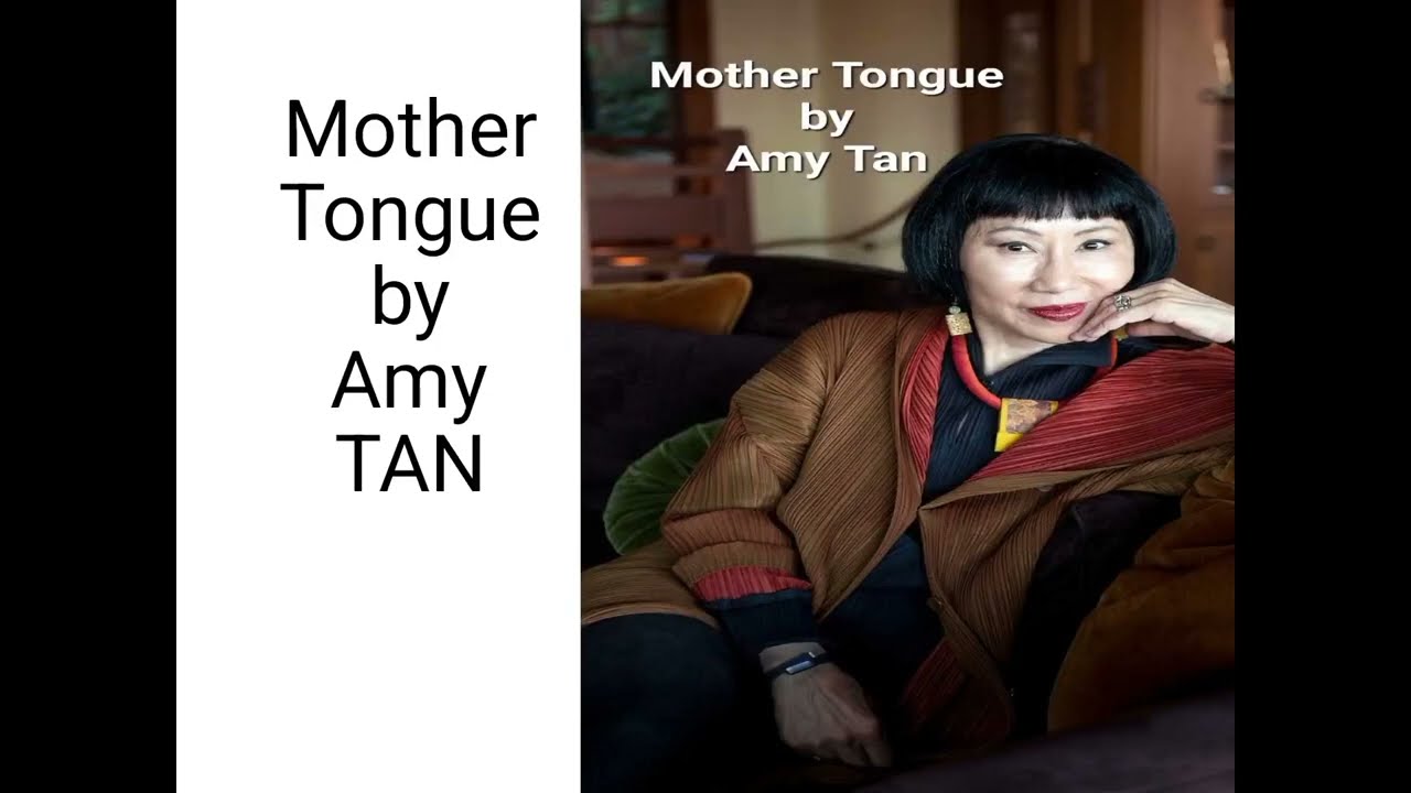 Mother Tongue by Amy Tan #personal essay #detail summary in Urdu & Hindi #novel #englishliterature