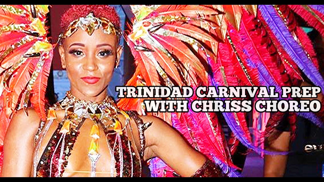 CARNIVAL PREP 2023 | WHAT YOU NEED FOR CARNIVAL | GET READY FOR CARNIVAL | CHRISS CHOREO