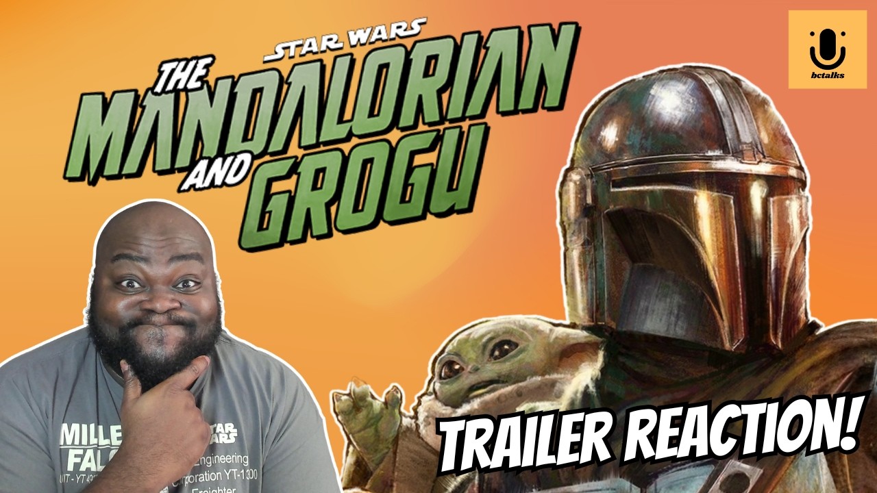 The Mandalorian And Grogu OFFICIAL TRAILER REACTION! | Can Star Wars Get Back On Track? | bctalks