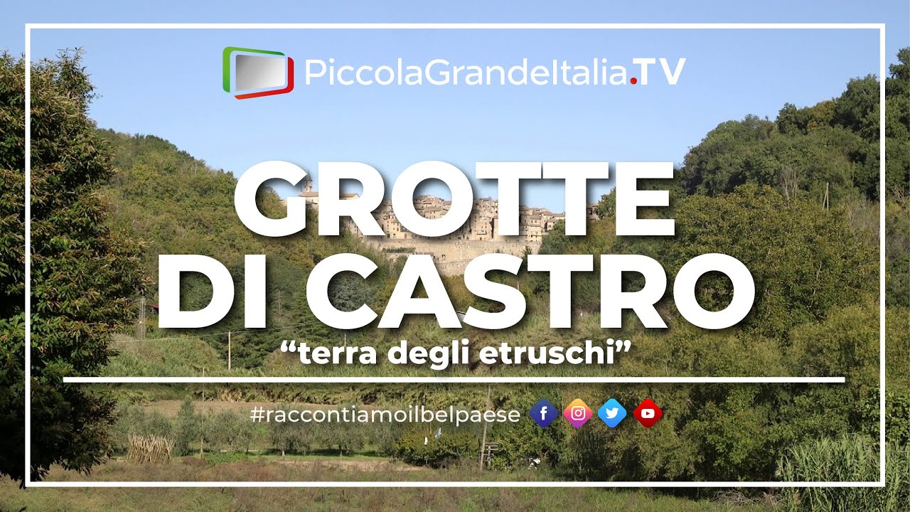 Grotte di Castro - Piccola Grande Italia