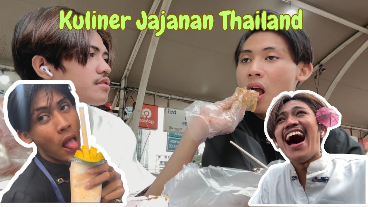 DAYS IN OUR LIFE || Nyobain Jajanan Thailand Yang Lagi Viral