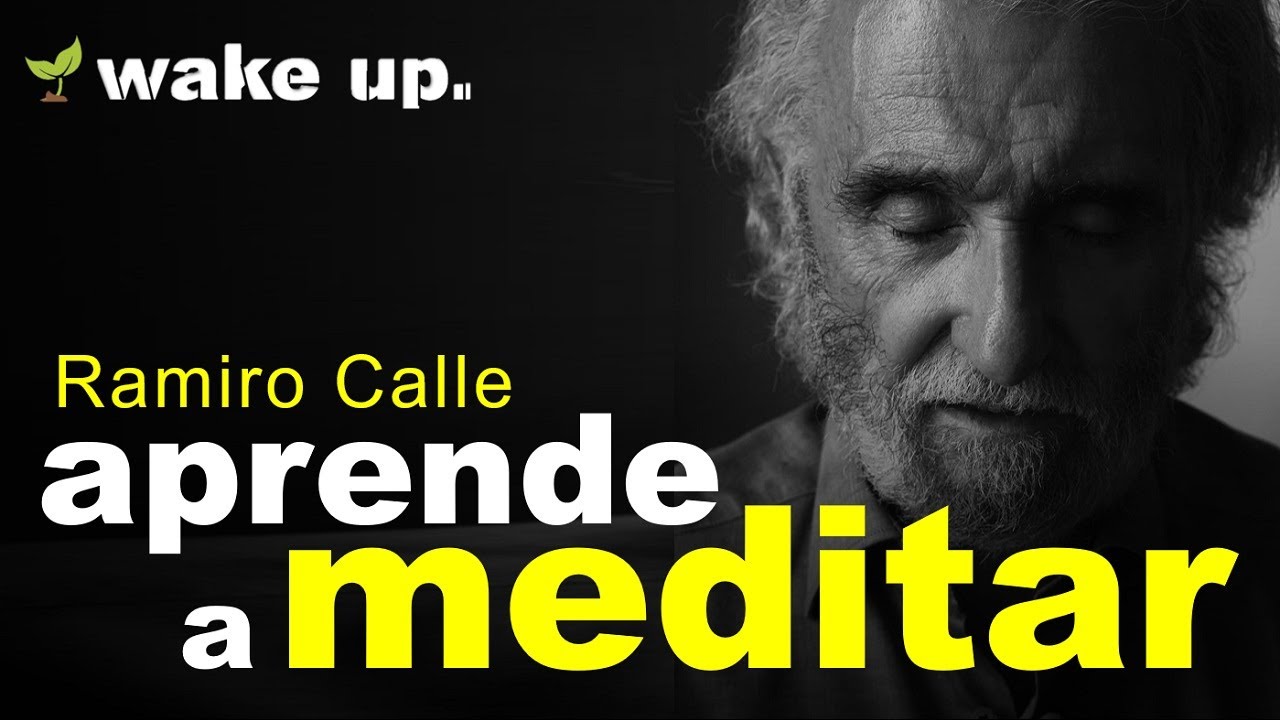 Beneficios de la Meditación: Control Mental y Espiritualidad - Ramiro Calle