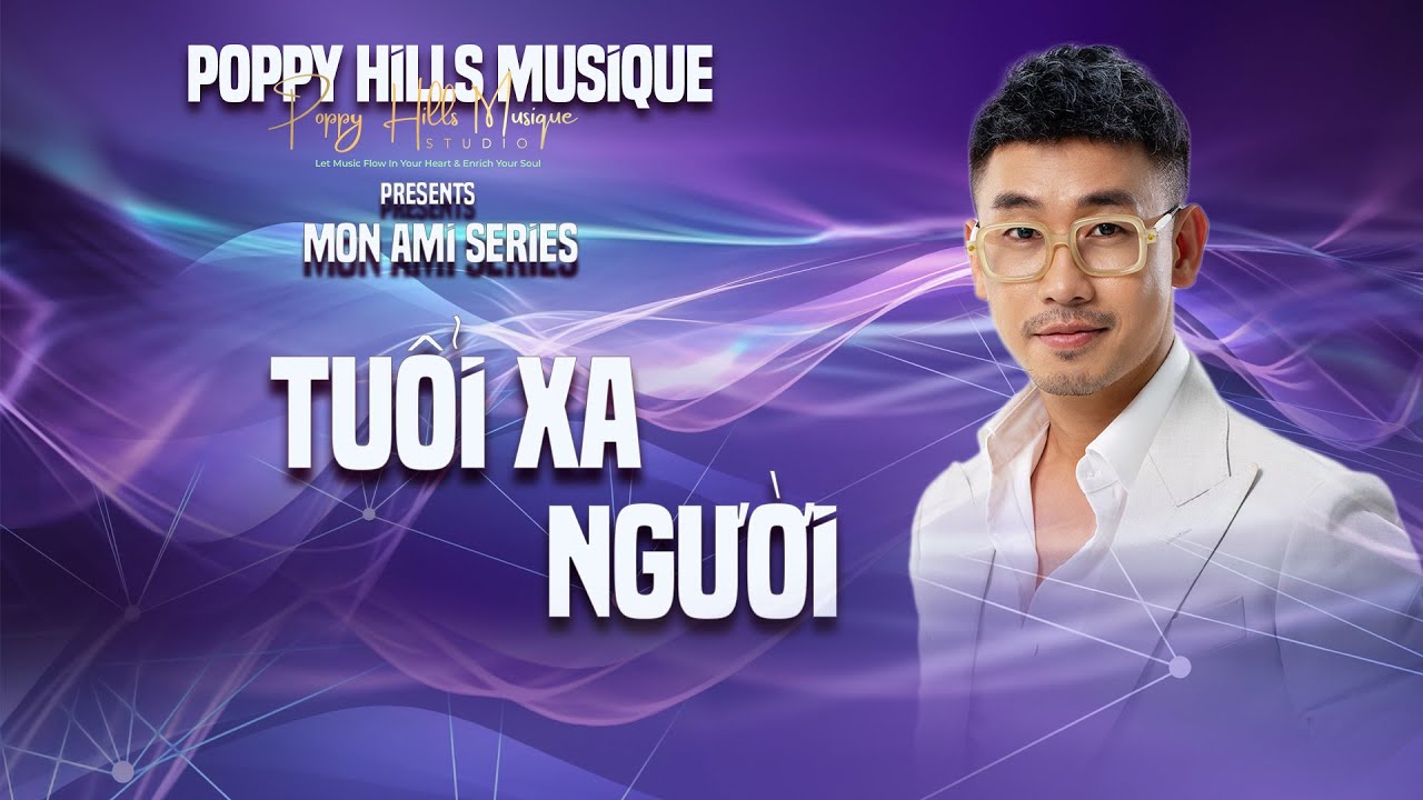 Poppy Hills Musique - Tuổi Xa Người @ Từ C&ocirc;ng Phụng, Nguyễn Đ&igrave;nh Tuấn Dũng Cover