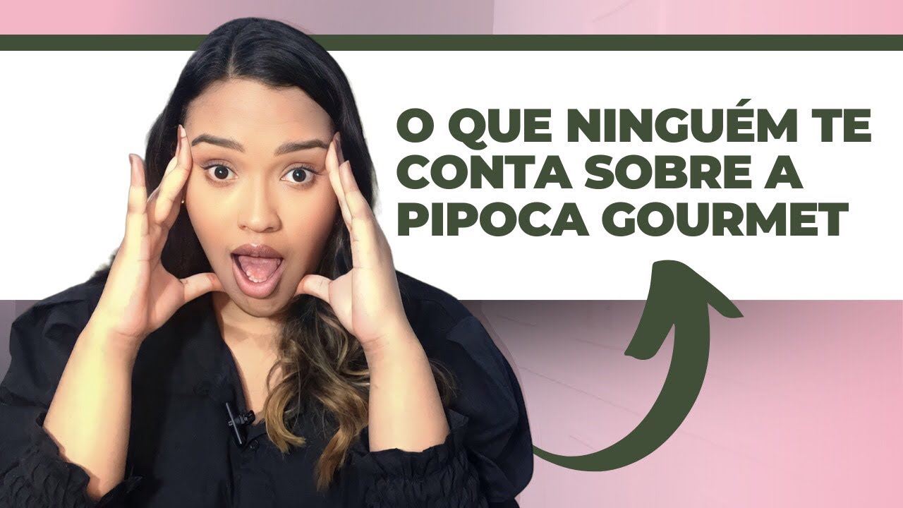 🔥[AULÃO] COMO COMEÇAR A VENDER PIPOCA GOURMET? SAIBA O QUE VOCÊ PRECISA PARA INICIAR HOJE MESMO!🍿