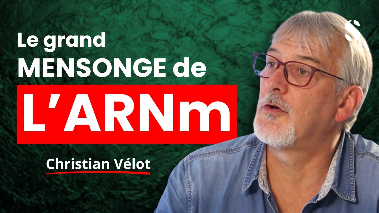 Vaccins Covid & ARN messager : le coup de gueule de Christian V&eacute;lot