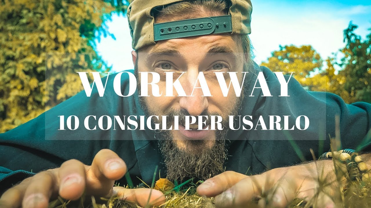 Workaway: 10 consigli su come usarlo