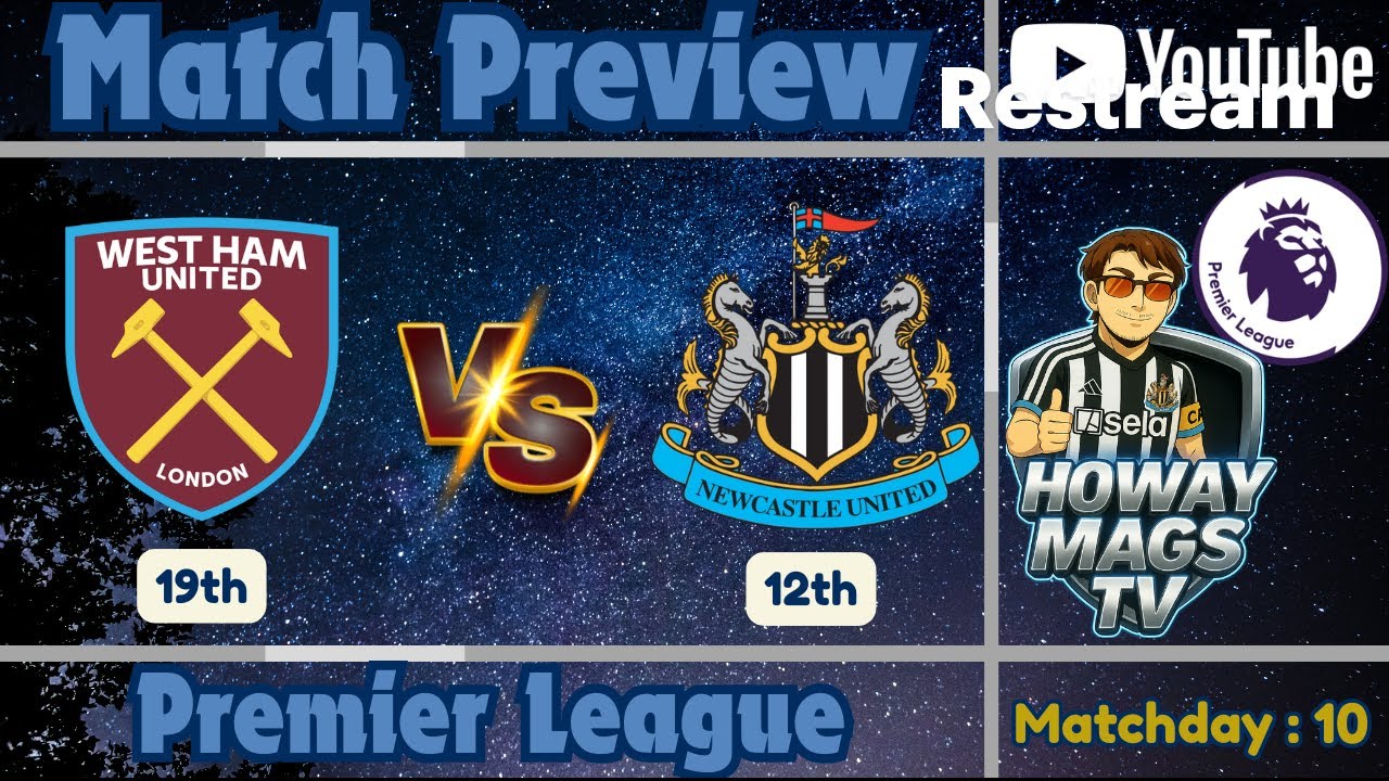 EPL West Ham Utd vs Newcastle Utd Match Preview!