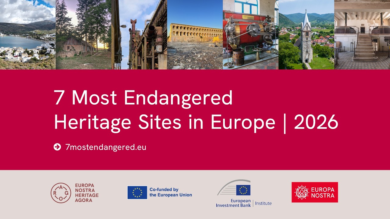 The 7 Most Endangered Sites in Europe 2026