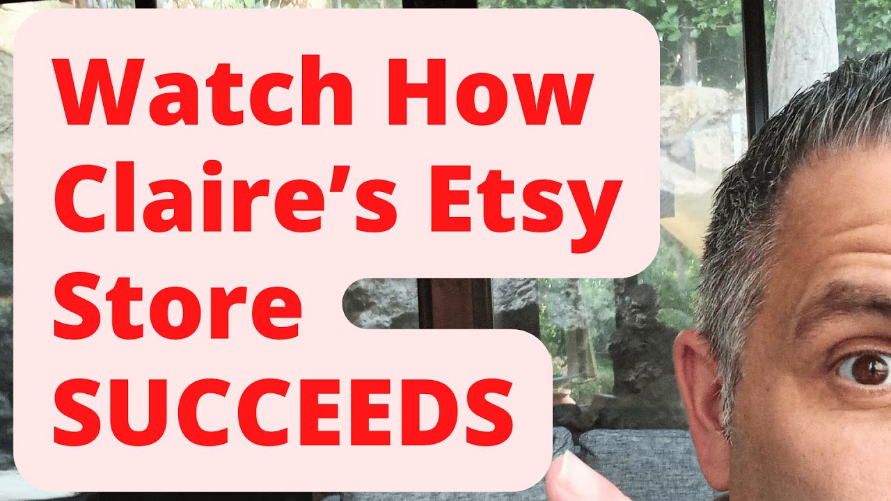 Watch How Claire's Etsy Store SUCCEEDS