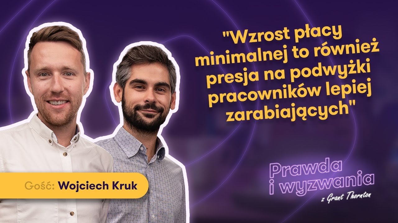 Płaca minimalna 2025 - jak zmienią się wynagrodzenia i koszt pracodawcy | Prawda i Wyzwania #8