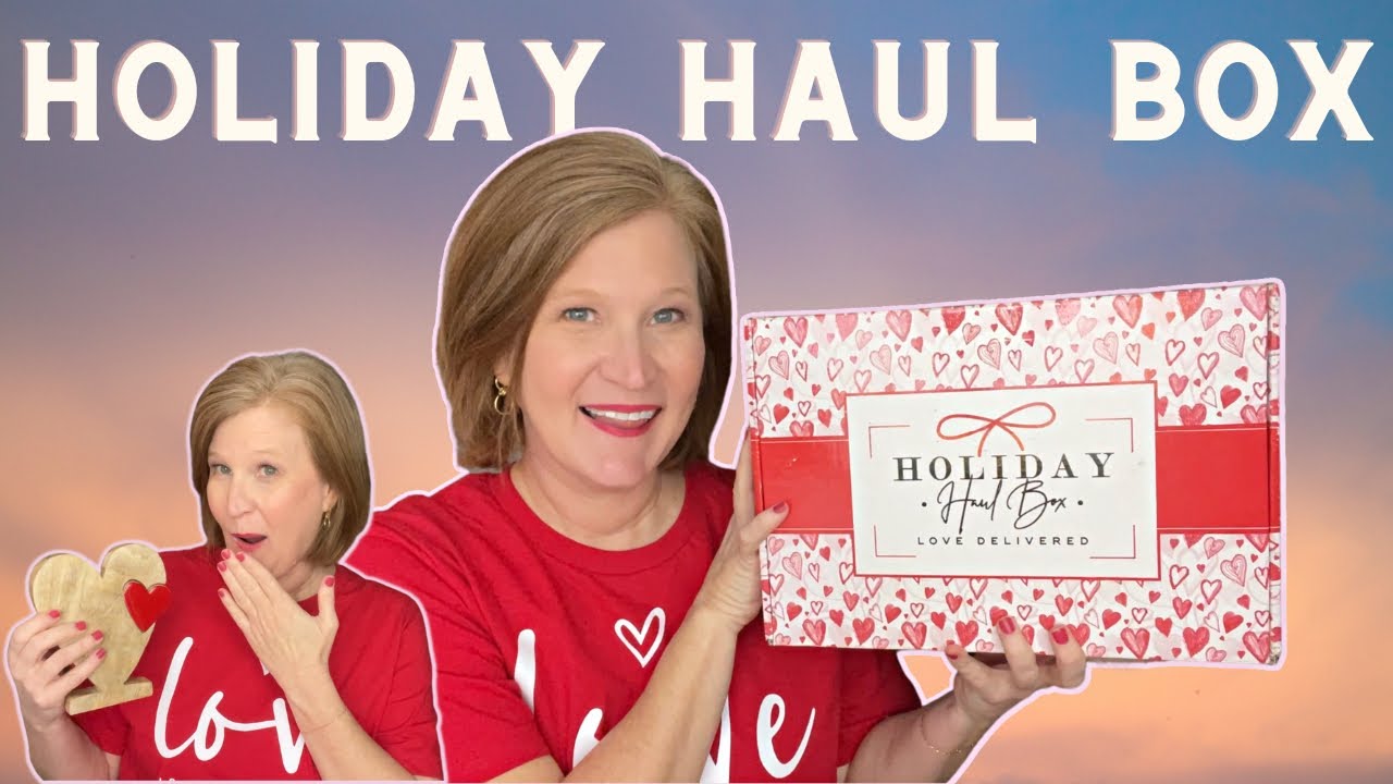 Holiday Haul Box | February 2023 | Love Delivered