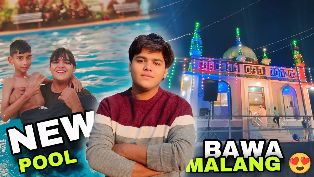 Bawa Malang urs 😍 || New swimming pool in Khed || Hey kaif