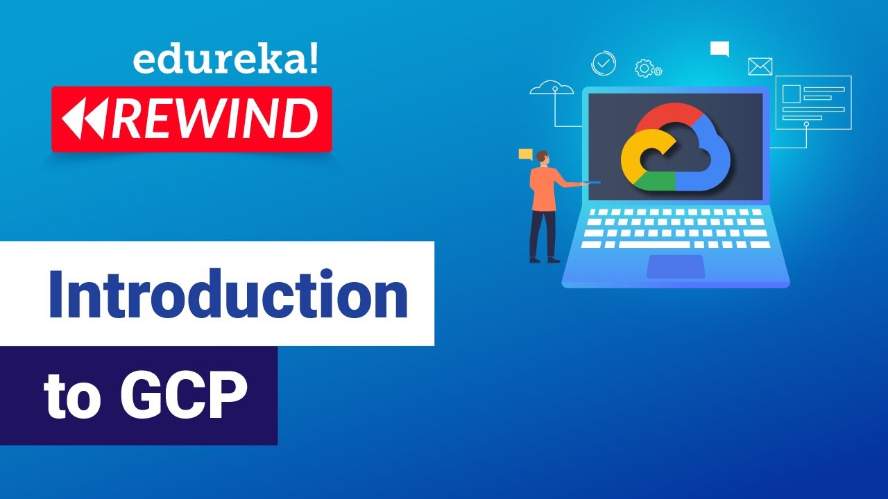 Introduction to Google Cloud Platform ( GCP ) | Google Cloud Tutorial  | Edureka Rewind  - 7