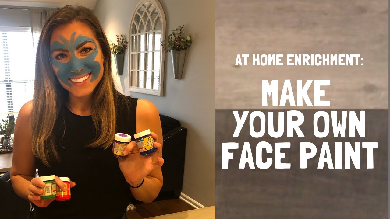 Make Your Own Face Paint: At Home Enrichment Week 2