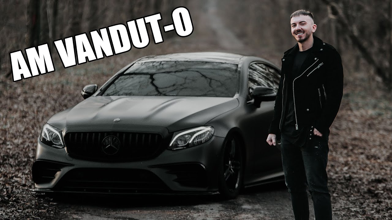 DE CE AM VANDUT MASINA..