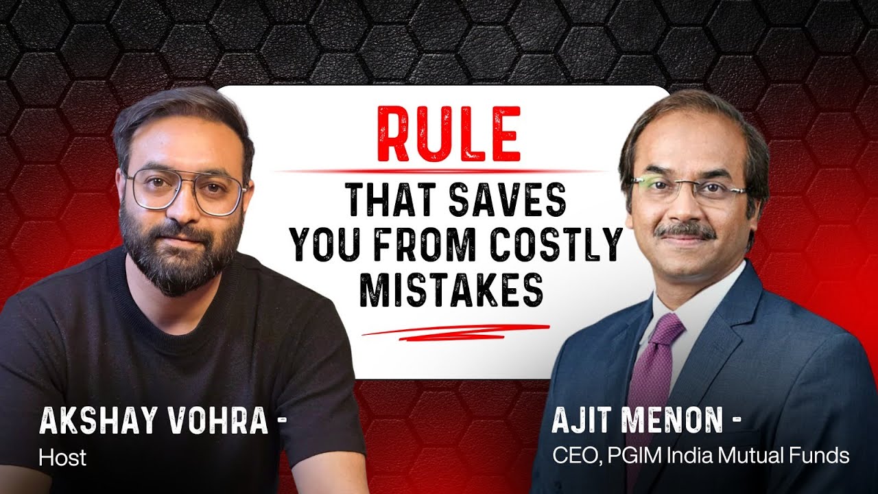The One Principle That Can Save You From Costly Decisions | Ajit Menon, CEO PGIM India #podcastclip