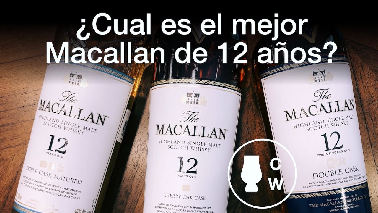 ¿Cuál es el mejor Macallan 12 años?