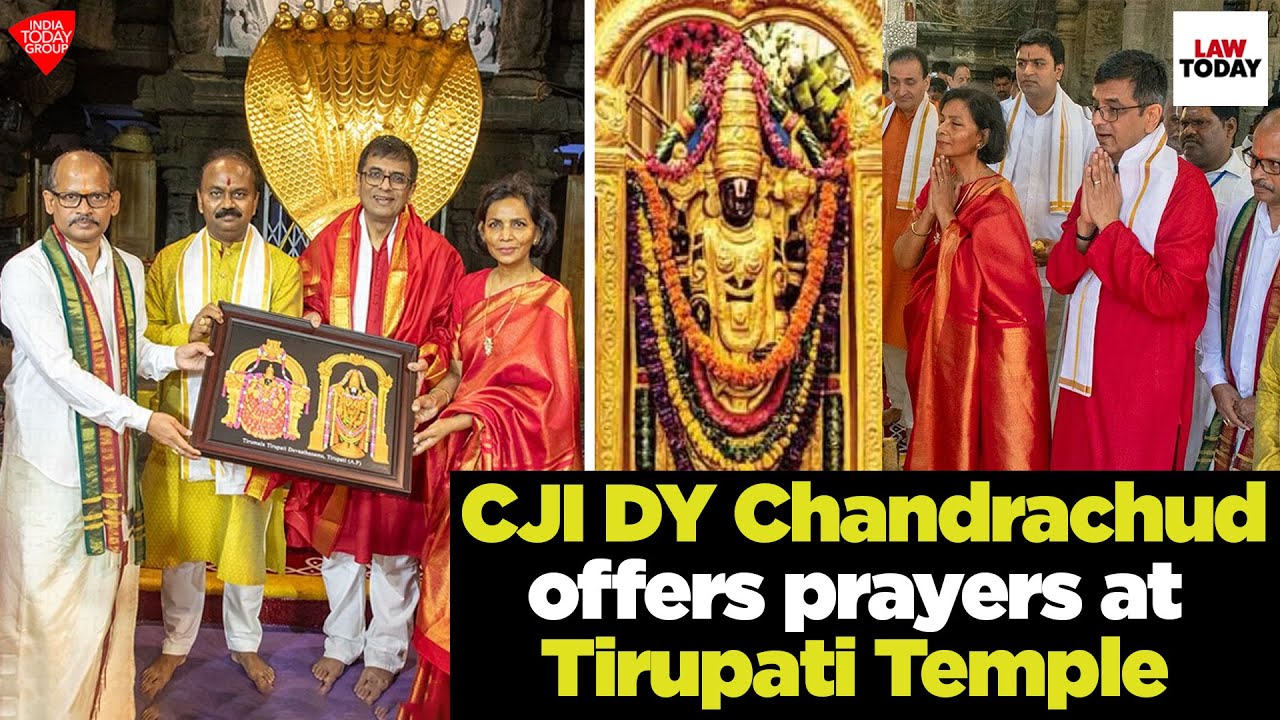 CJI DY Chandrachud & family offer prayers at the Tirupati Temple | Law Today