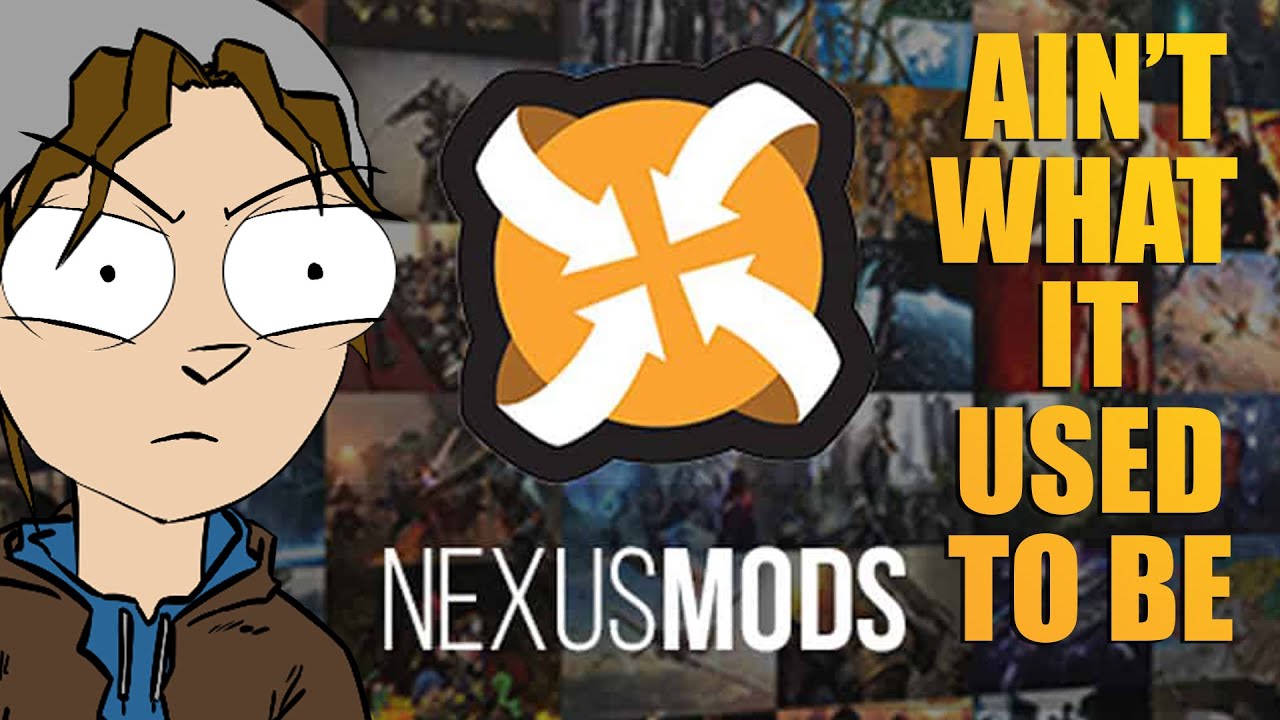 THE ABSOLUTE STATE OF NEXUS MODS