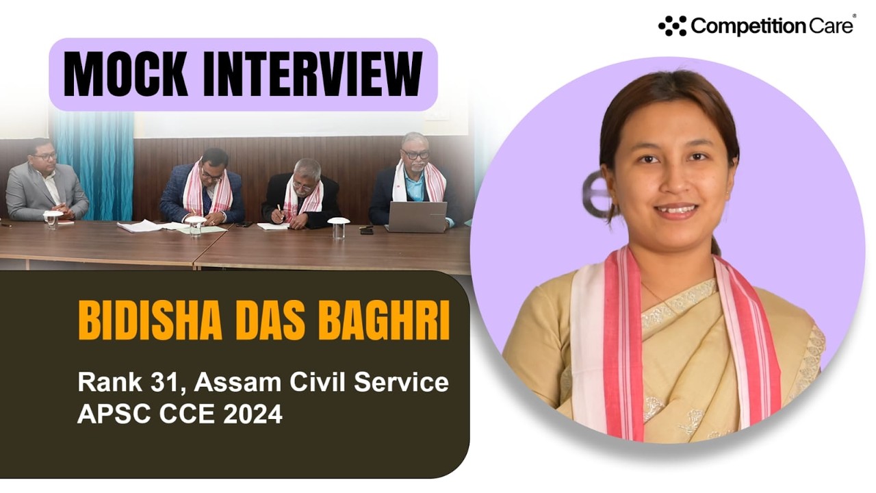 Bidisha Das Baghri. ACS Rank 31  | APSC CCE 2024 | Mock interview Competition Care.