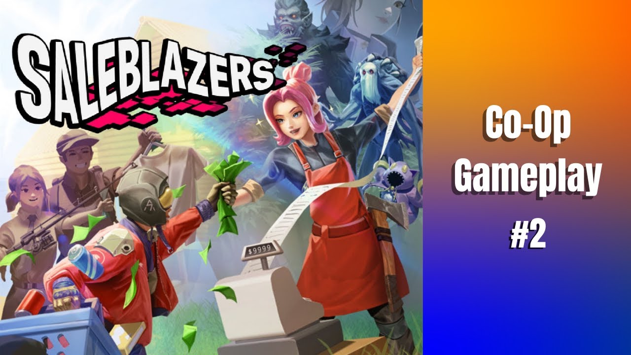 Saleblazers Co-Op Gameplay #2