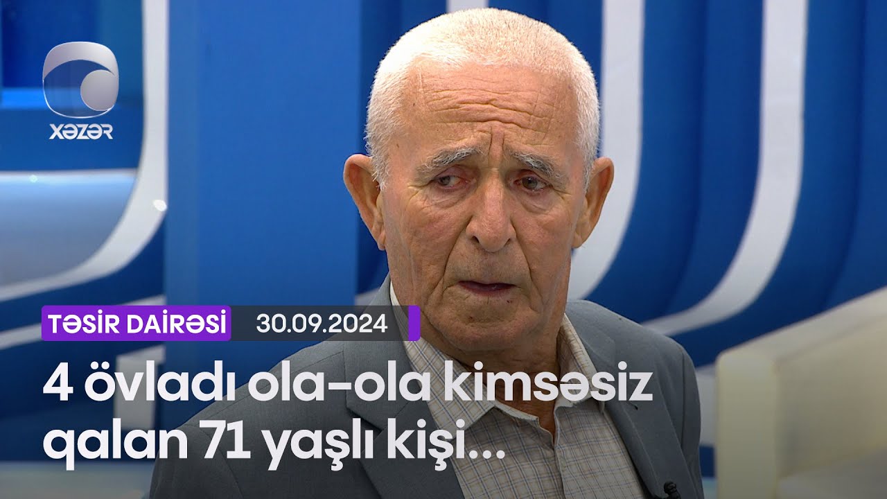 4 övladı ola-ola kimsəsiz qalan 71 yaşlı kişi çarəsiz vəziyyətdə...